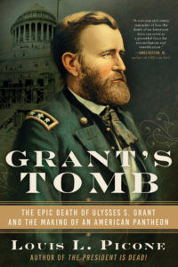 Off the Presses: Grant’s Tomb by Louis L. Picone
